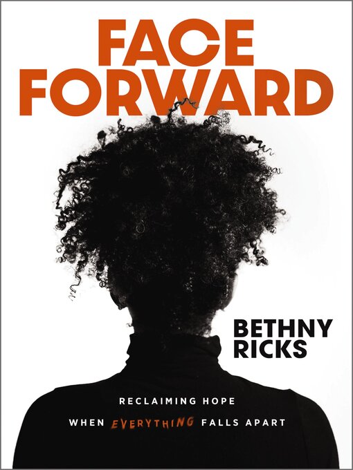Title details for Face Forward by Bethny Ricks - Available